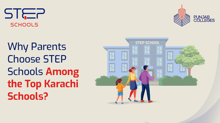 Why STEP Schools Stand Out As Top Karachi Schools? 