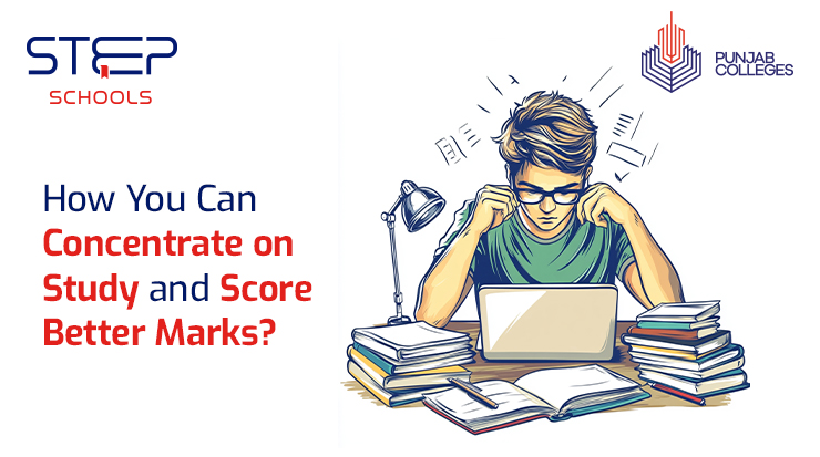 Explore How You Can Concentrate on Study at STEP Schools